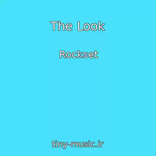 کاور آهنگ The Look از Rockset