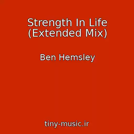 کاور آهنگ Strength In Life (Extended Mix) از Ben Hemsley
