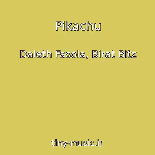 کاور آهنگ Pikachu از Daleth Fasola, Birat Bitz
