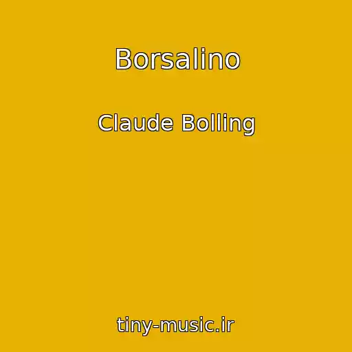 کاور آهنگ Borsalino از Claude Bolling