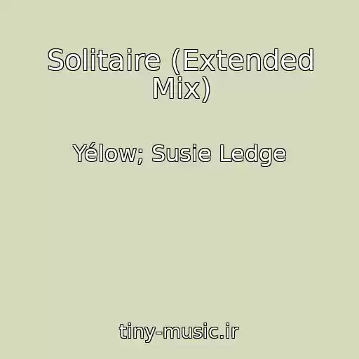 کاور آهنگ Solitaire (Extended Mix) از Yélow; Susie Ledge