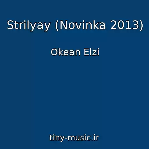 کاور آهنگ Strіlyay (Novinka 2013) از Okean Elzi
