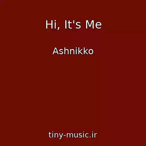 کاور آهنگ Hi, It's Me از Ashnikko