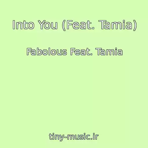 کاور آهنگ Into You (Feat. Tamia) از Fabolous Feat. Tamia