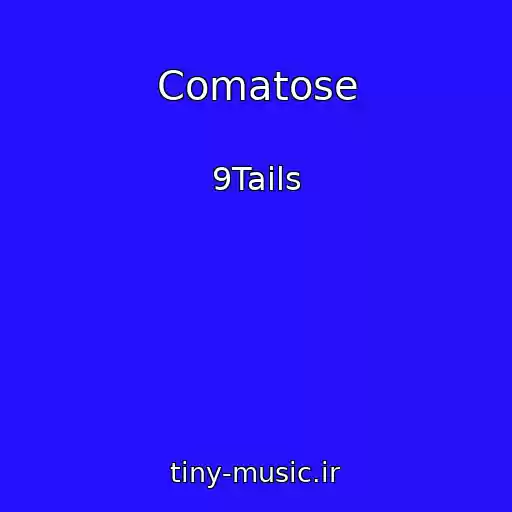 کاور آهنگ Comatose از 9Tails