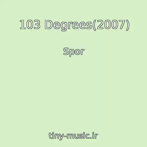 کاور آهنگ 103 Degrees(2007) از Spor