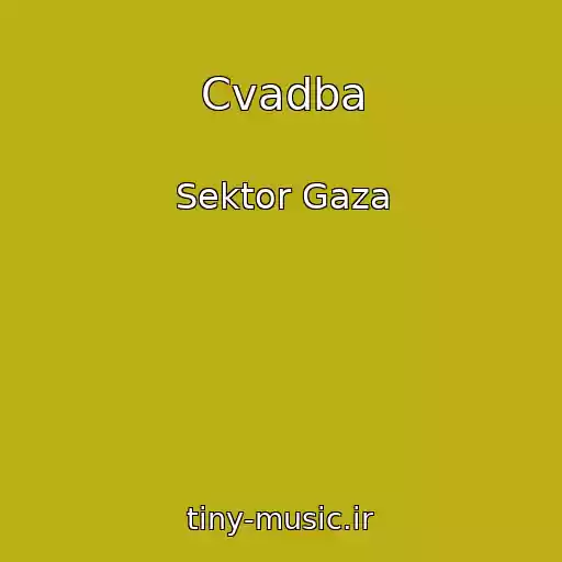 کاور آهنگ Cvadba از Sektor Gaza
