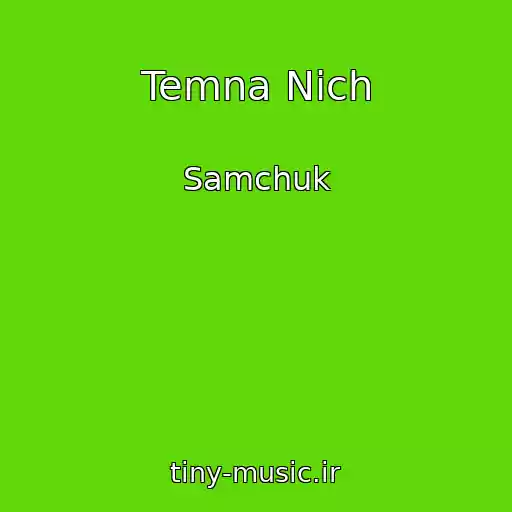 کاور آهنگ Temna Nіch از Samchuk