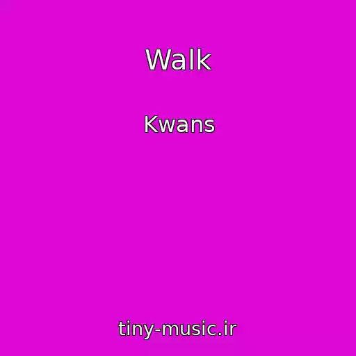 کاور آهنگ Walk از Kwans