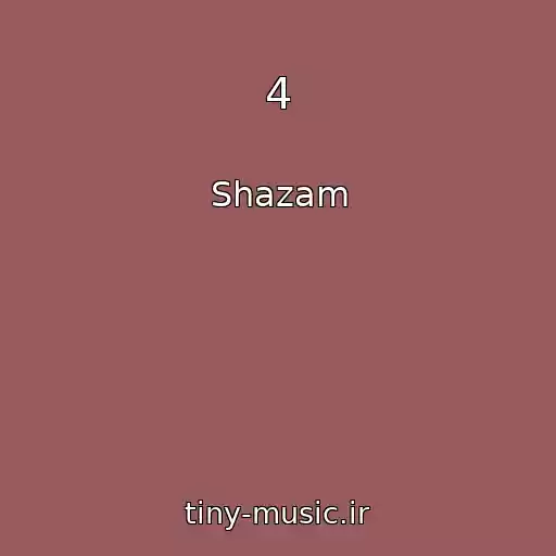 کاور آهنگ 4 از Shazam