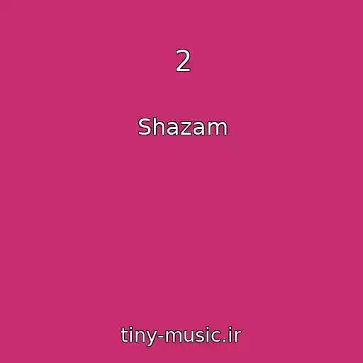 کاور آهنگ 2 از Shazam