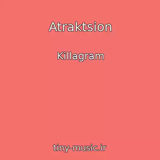 کاور آهنگ Atraktsion از Killagram