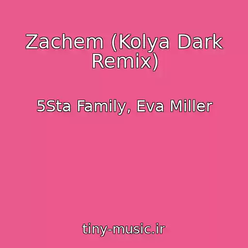 کاور آهنگ Zachem (Kolya Dark Remix) از 5Sta Family, Eva Miller