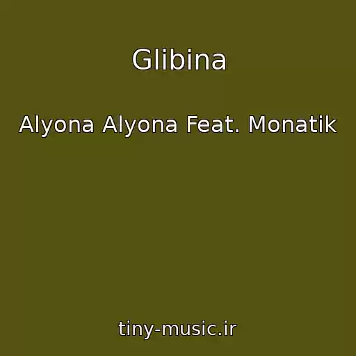 کاور آهنگ Glibina از Alyona Alyona Feat. Monatik