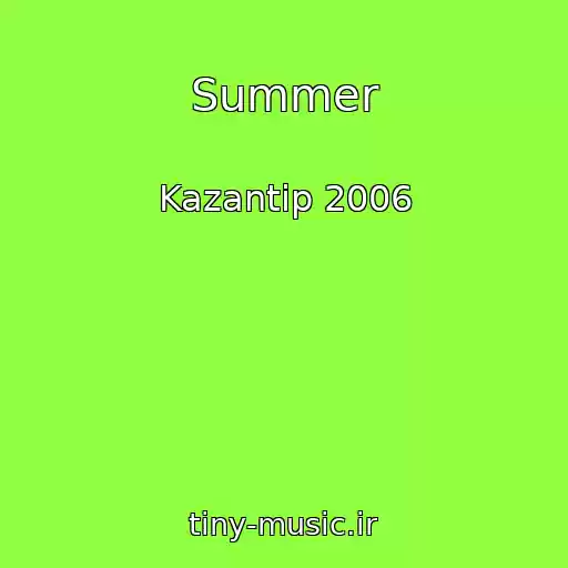 کاور آهنگ Summer از Kazantip 2006