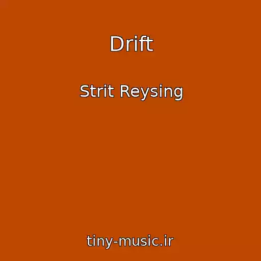کاور آهنگ Drift از Strit Reysing