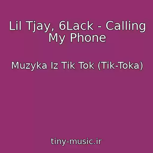 کاور آهنگ Lil Tjay, 6Lack - Calling My Phone از Muzyka Iz Tik Tok (Tik-Toka)