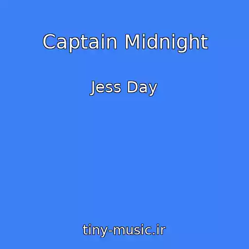 کاور آهنگ Captain Midnight از Jess Day