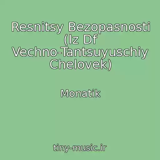 کاور آهنگ Resnitsy Bezopasnosti (Iz Df Vechno-Tantsuyuschiy Chelovek) از Monatik