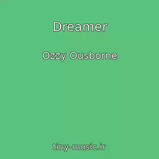 کاور آهنگ Dreamer از Ozzy Ousborne