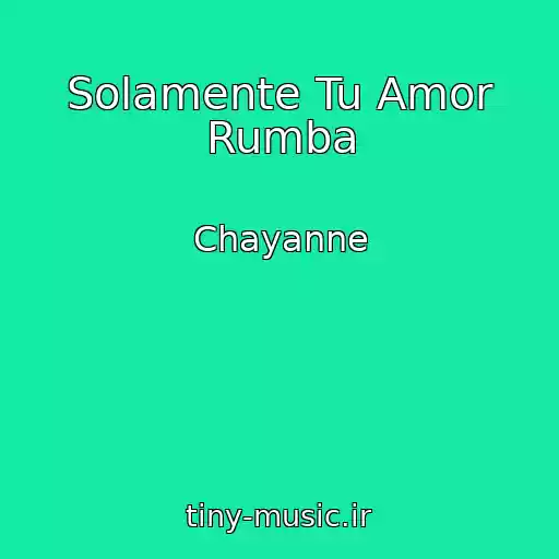 کاور آهنگ Solamente Tu Amor Rumba از Chayanne