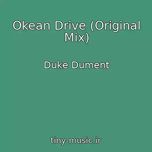 کاور آهنگ Okean Drive (Original Mix) از Duke Dument