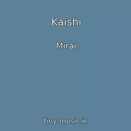 کاور آهنگ Kaishi از Mirai