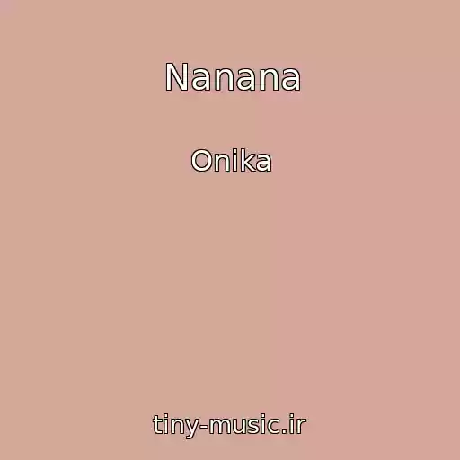 کاور آهنگ Nanana از Onika