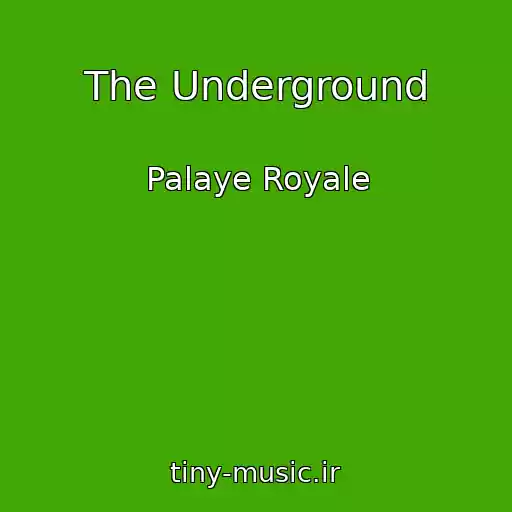 کاور آهنگ The Underground از Palaye Royale