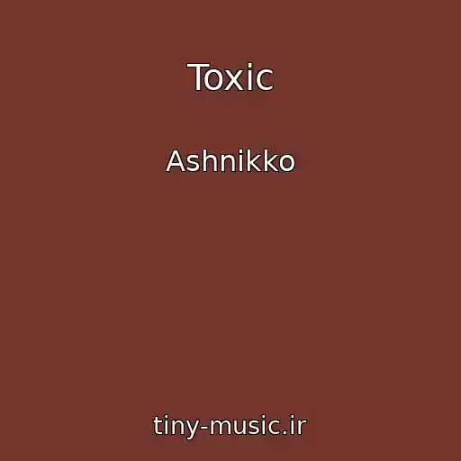 کاور آهنگ Toxic از Ashnikko