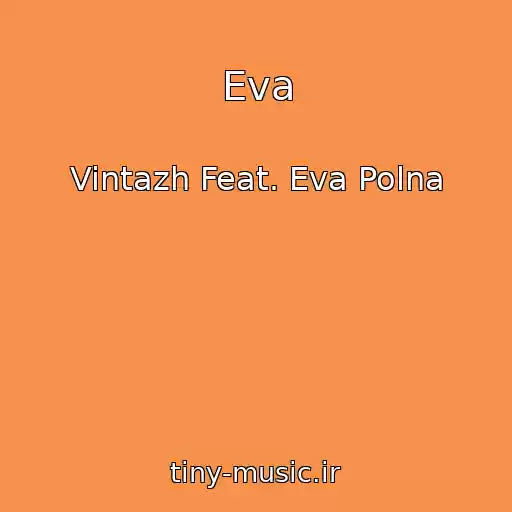 کاور آهنگ Eva از Vintazh Feat. Eva Polna