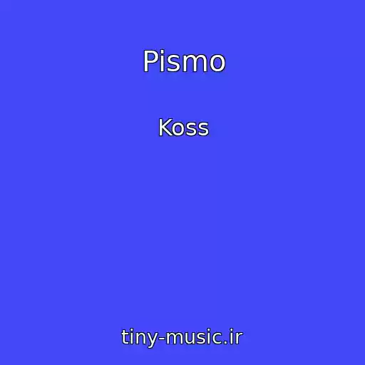 کاور آهنگ Pismo از Koss