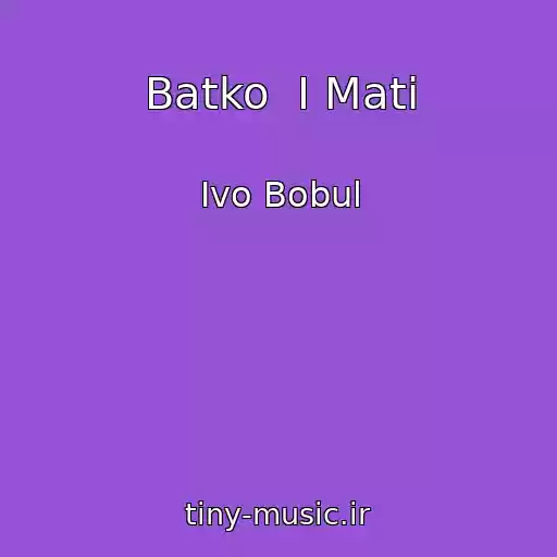 کاور آهنگ Batko  І Mati از Іvo Bobul