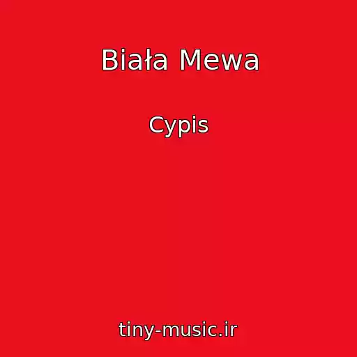 کاور آهنگ Biała Mewa از Cypis