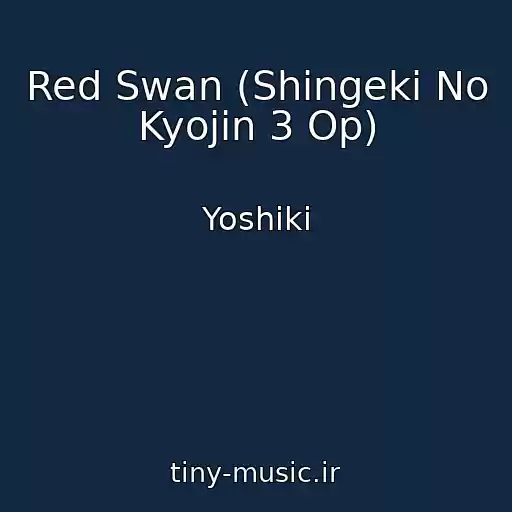 کاور آهنگ Red Swan (Shingeki No Kyojin 3 Op) از Yoshiki