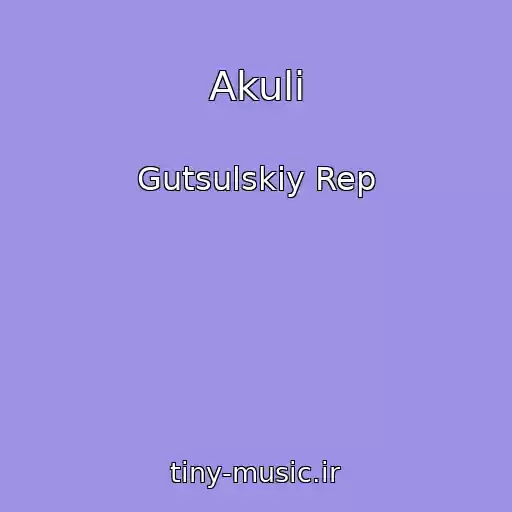 کاور آهنگ Akuli از Gutsulskiy Rep