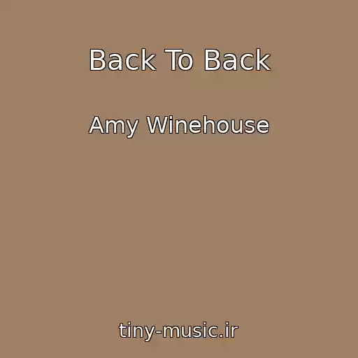 کاور آهنگ Back To Back از Amy Winehouse