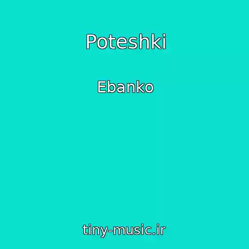 کاور آهنگ Poteshki از Ebanko