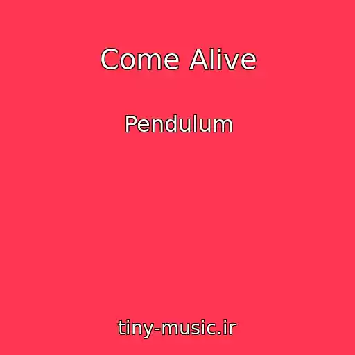 کاور آهنگ Come Alive از Pendulum