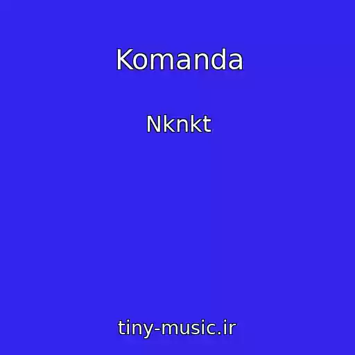 کاور آهنگ Komanda از Nknkt