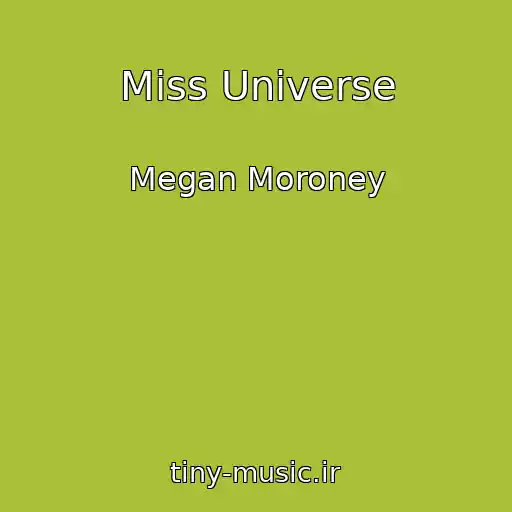 کاور آهنگ Miss Universe از Megan Moroney