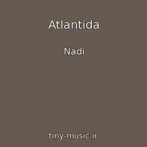 کاور آهنگ Atlantida از Nadi