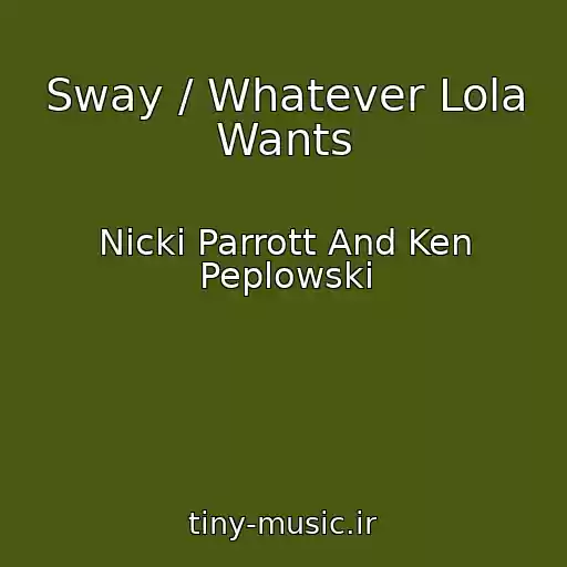 کاور آهنگ Sway / Whatever Lola Wants از Nicki Parrott And Ken Peplowski