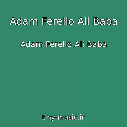 کاور آهنگ Adam Ferello Ali Baba از Adam Ferello Ali Baba