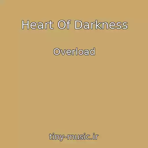 کاور آهنگ Heart Of Darkness از Overload