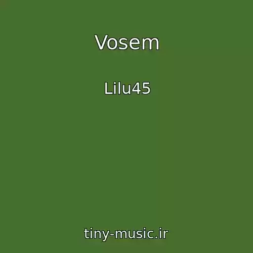 کاور آهنگ Vosem از Lilu45