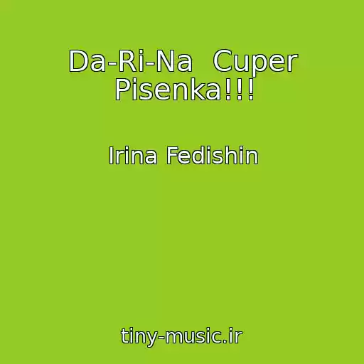 کاور آهنگ Da-Rі-Na  Cuper Pіsenka!!! از Іrina Fedishin
