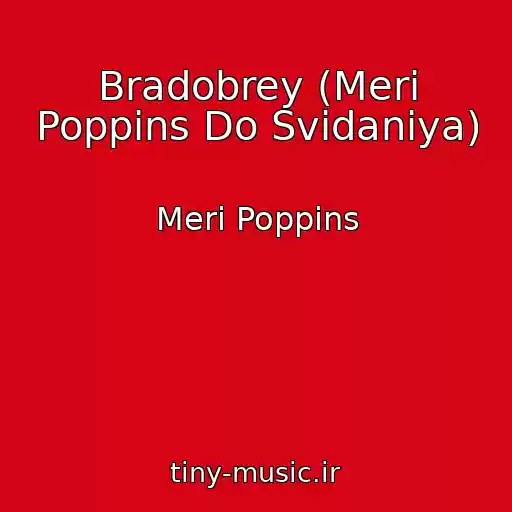 کاور آهنگ Bradobrey (Meri Poppins Do Svidaniya) از Meri Poppins