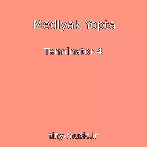 کاور آهنگ Medlyak Yopta از Terminator 4