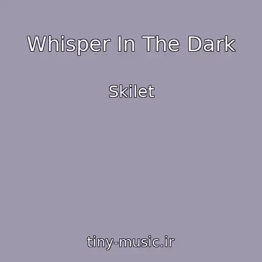 کاور آهنگ Whisper In The Dark از Skilet
